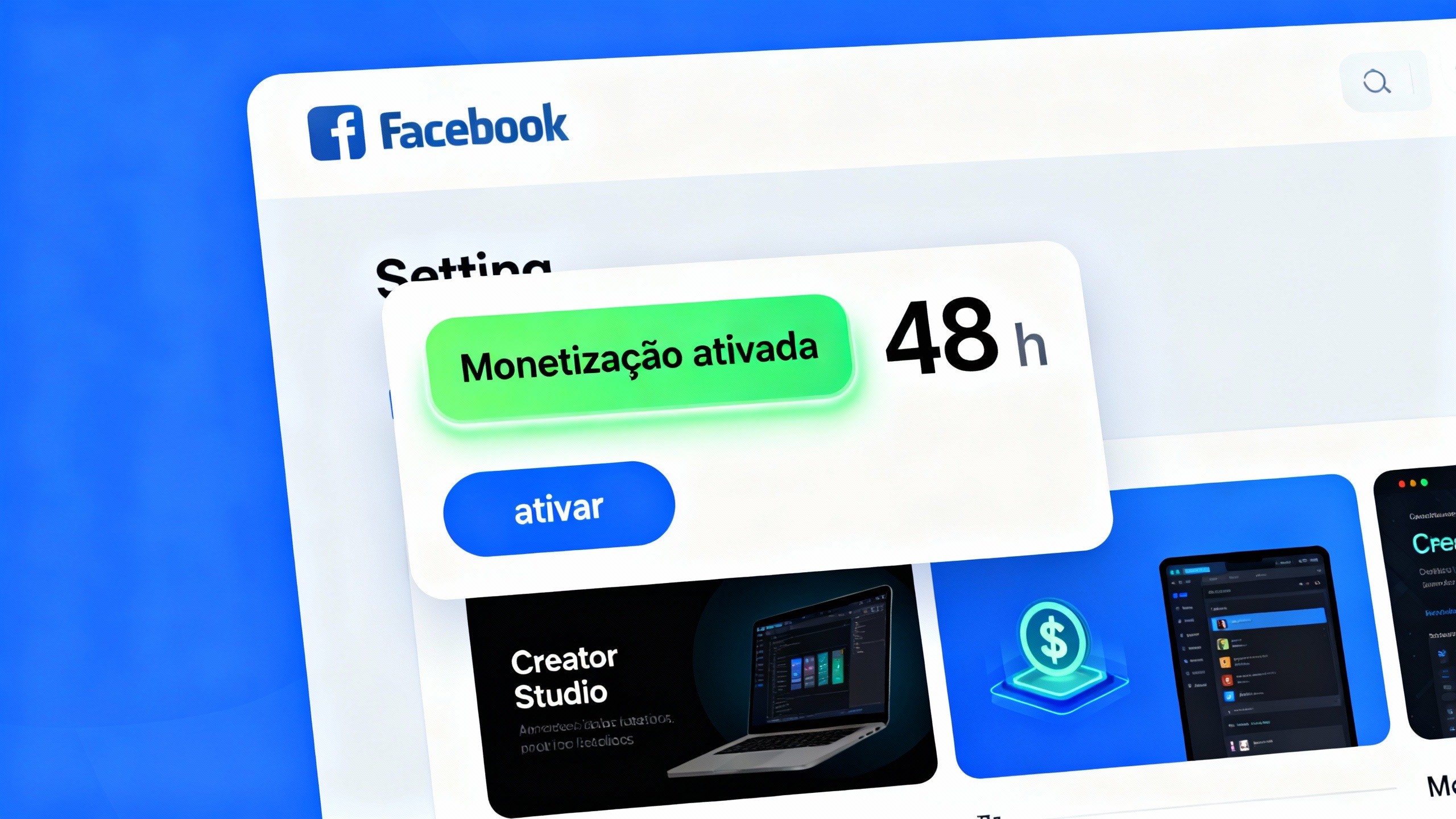 Ative Sua Conta para Monetização em 48 Horas
