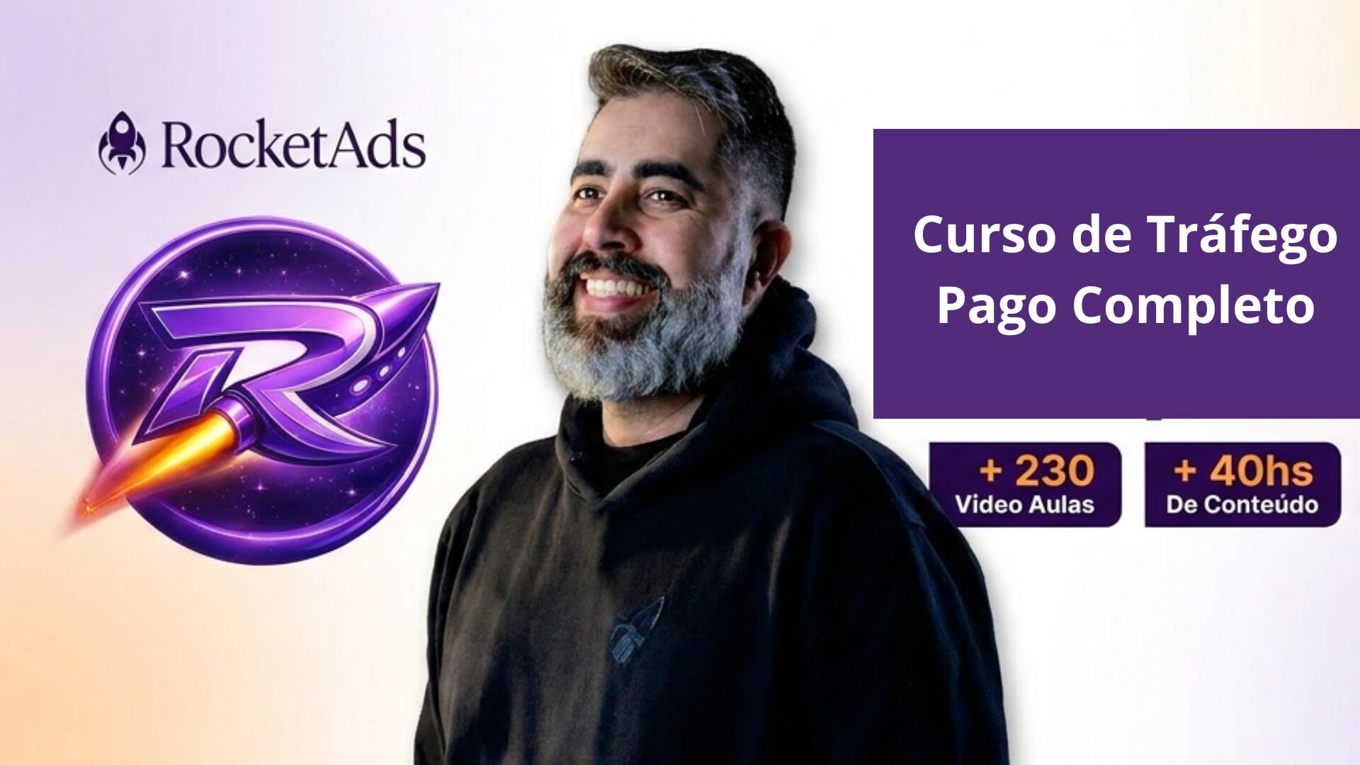 Felipe Cardozo no banner do seu "Curso de Tráfego Pago Completo", o RocketAds, que conta com mais de 230 aulas para afiliados.